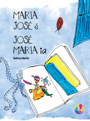 cover image of Maria José é, José Maria ia